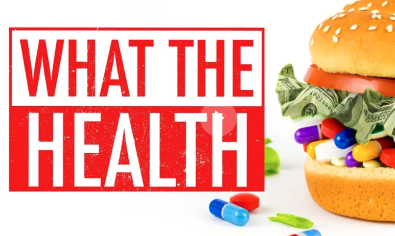 What the Health